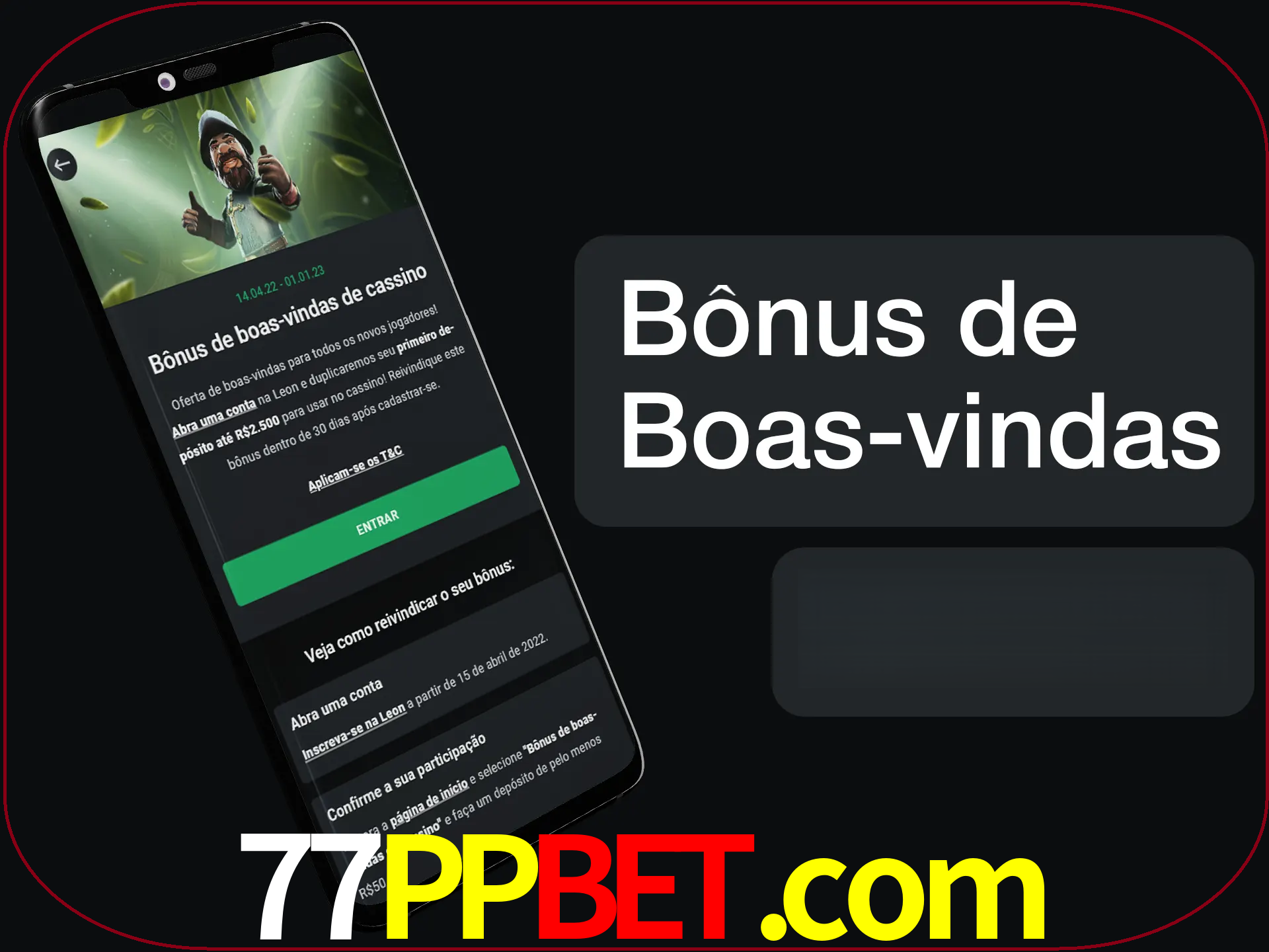Não se esqueça de usar o bônus de boas-vindas.